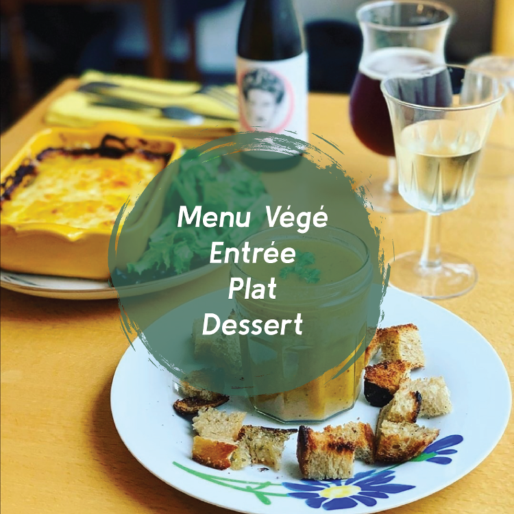 Menu Végétarien : Entrée + Plat + Dessert