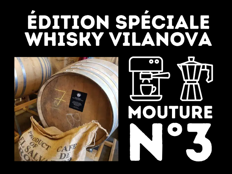 Café Edition Spéciale Whisky Vilanova 250 grs moulu N°3