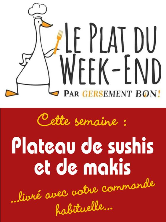 1 LE PLAT DU WEEK END : Plateau de sushis et de makis