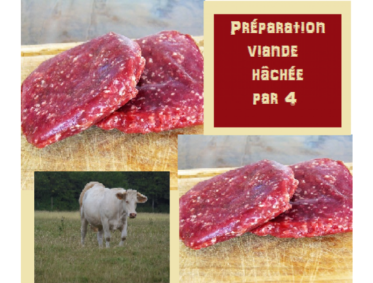 Préparation de viande hachée x 4 600 g 1% de sel par 4 Elevage Boulant race charolaise